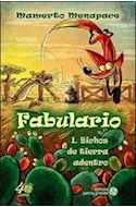 Papel FABULARIO 1 BICHOS DE TIERRA ADENTRO (COLECCION BARRILETE 10) [ILUSTRADO]
