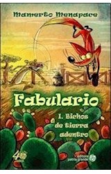 Papel FABULARIO 1 BICHOS DE TIERRA ADENTRO (COLECCION BARRILETE 10) [ILUSTRADO]