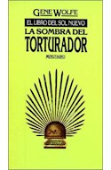 Papel SOMBRA DEL TORTURADOR (EL LIBRO DEL SOL NUEVO I)