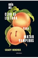 Papel GUIA DEL CLUB DE LECTURA PARA MATAR VAMPIROS