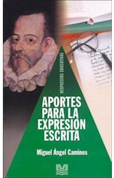 Papel APORTES PARA LA EXPRESION ESCRITA (COLECCION RESPUESTAS EDUCATIVAS) (RUSTICA)