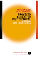 Papel PROYECTO EDUCATIVO INSTITUCIONAL ACUERDOS PARA HACER ESCUELA (COLECCION HACER Y PENSAR LA ESCUELA)