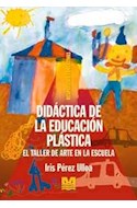Papel DIDACTICA DE LA EDUCACION PLASTICA EL TALLER DE ARTE EN  LA ESCUELA