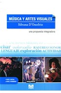 Papel MUSICA Y ARTES VISUALES UNA PROPUESTA INTEGRADORA (NIVEL INICIAL / NIVEL PRIMARIO) (RUSTICA)
