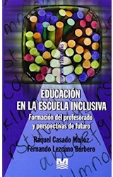Papel EDUCACION EN LA ESCUELA INCLUSIVA FORMACION DEL PROFESO  RADO Y PERSPECTIVAS DE FUTURO
