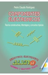 Papel COMPONENTES ELECTRONICOS TEORIA CONSTRUCTIVA MONTAJES Y CIRCUITOS TIPICOS (RUSTICA)