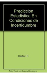 Papel PREDICCION ESTADISTICA EN CONDICIONES DE INCERTIDUMBRE (INCLUYE CD) (RUSTICA)