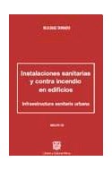 Papel INSTALACIONES SANITARIAS Y CONTRA INCENDIO EN EDIFICIOS (INCLUYE CD) [4/ED] (RUSTICA)