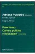 Papel PERONISMO CULTURA POLITICA Y EDUCACION 1885-1955 TOMO 5