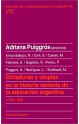 Papel DICTADURAS Y UTOPIAS EN LA HISTORIA RECIENTE DE LA EDUCACION ARGENTINA (1955/1983) (TOMO 8