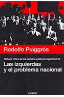 Papel IZQUIERDAS Y EL PROBLEMA NACIONAL (HISTORIA CRITICA DE LOS PARTIDOS POLITICOS TOMO 3)
