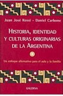 Papel HISTORIA IDENTIDAD Y CULTURAS ORIGINARIAS DE LA ARGENTI