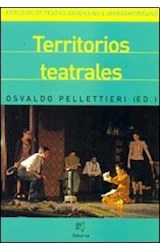 Papel TERRITORIOS TEATRALES (ESTUDIO DE TEATRO ARGENTINO E IBEROAMERICANO)