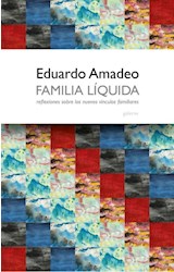 Papel FAMILIA LIQUIDA REFLEXIONES SOBRE LOS NUEVOS VINCULOS FAMILIARES