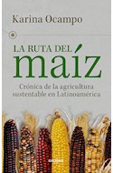 Papel RUTA DEL MAIZ CRONICA DE LA AGRICULTURA SUSTENTABLE EN LATINOAMERICA