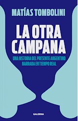 Papel OTRA CAMPANA UNA HISTORIA DEL PRESENTE ARGENTINO NARRADA EN TIEMPO REAL