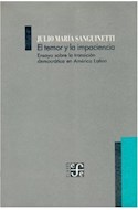 Papel TEMOR Y LA IMPACIENCIA ENSAYO SOBRE LA TRANSICION DEMOCRATICA EN AMERICA LATINA (COLECCION CLAVES)
