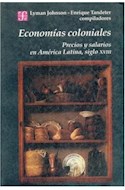 Papel ECONOMIAS COLONIALES PRECIOS Y SALARIOS EN AMERICA LATINA SIGLO XVIII (COLECCION HISTORIA)