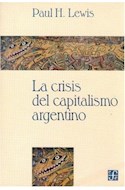 Papel CRISIS DEL CAPITALISMO ARGENTINO (COLECCION POLITICA Y DERECHO)