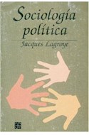Papel SOCIOLOGIA POLITICA (COLECCION POLITICA Y DERECHO)
