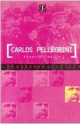 Papel CARLOS PELLEGRINI (COLECCION NOMBRES DEL PODER)