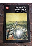 Papel METAHISTORIA LA IMAGINACION HISTORICA EN LA EUROPA DEL  SIGLO XIX (RUSTICO) (COL.HISTORIA)