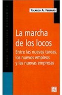 Papel MARCHA DE LOS LOCOS ENTRE LAS NUEVAS TAREAS LOS NUEVOS EMPLEOS Y LAS NUEVAS EMPRESAS (POPULAR)