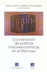 Papel COORDINACION DE POLITICAS MACROECONOMICAS EN EL MERCOSUR (COLECCION ECONOMIA)