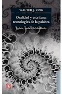 Papel ORALIDAD Y ESCRITURA TECNOLOGIAS DE LA PALABRA (COLECCION LENGUA Y ESTUDIOS LITERARIOS)