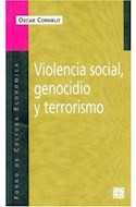 Papel VIOLENCIA SOCIAL GENOCIDIO Y TERRORISMO (COLECCION POPULAR 618)
