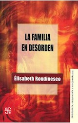 Papel FAMILIA EN DESORDEN (COLECCION PSICOLOGIA PSIQUIATRIA Y PSICOANALISIS)