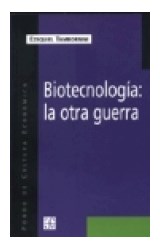 Papel BIOTECNOLOGIA LA OTRA GUERRA (COLECCION POPULAR 636)