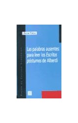 Papel PALABRAS AUSENTES PARA LEER LOS ESCRITOS POSTUMOS DE ALBERDI (POPULAR 645)