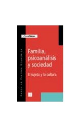 Papel FAMILIA PSICOANALISIS Y SOCIEDAD EL SUJETO Y LA CULTURA (COLECCION POPULAR)