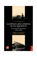 Papel PRIMERA GRAN EMPRESA DE LOS ARGENTINOS EL FERROCARRIL DEL OESTE [1854-1862] (COLECCION HISTORIA)