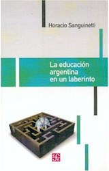 Papel EDUCACION ARGENTINA EN UN LABERINTO