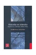 Papel HISTORIA EN TRANSITO EXPERIENCIA IDENTIDAD TEORIA CRITICA (COLECCION HISTORIA)