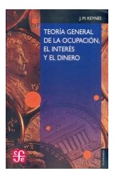 Papel TEORIA GENERAL DE LA OCUPACION EL INTERES Y EL DINERO (COLECCION ECONOMIA)