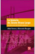 Papel HISTORIA DE ZARATE BRAZO LARGO LAS DOS CARAS DEL ESTADO  ARGENTINO (POPULAR 702)