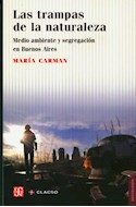 Papel TRAMPAS DE LA NATURALEZA MEDIO AMBIENTE Y SEGREGACION EN BUENOS AIRES (COLECCION SOCIOLOGIA)