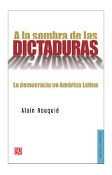 Papel A LA SOMBRA DE LAS DICTADURAS LA DEMOCRACIA EN AMERICA LATINA (COLECCION POLITICA Y DERECHO)