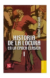 Papel HISTORIA DE LA LOCURA EN LA EPOCA CLASICA I (COLECCION BREVIARIOS 191)