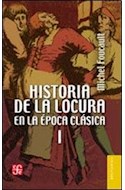 Papel HISTORIA DE LA LOCURA EN LA EPOCA CLASICA [2 TOMOS] (COLECCION BREVIARIOS)