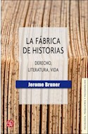 Papel FABRICA DE HISTORIAS DERECHO LITERATURA VIDA (COLECCION PSICOLOGIA PSIQUIATRIA Y PSICOANALISIS)