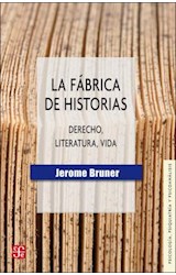 Papel FABRICA DE HISTORIAS DERECHO LITERATURA VIDA (COLECCION PSICOLOGIA PSIQUIATRIA Y PSICOANALISIS)