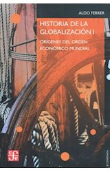 Papel HISTORIA DE LA GLOBALIZACION I ORIGENES DEL ORDEN ECONO MICO MUNDIAL (SERIE ECONOMIA)