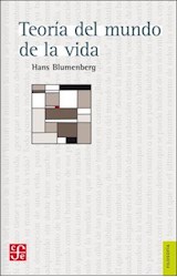 Papel TEORIA DEL MUNDO DE LA VIDA (COLECCION FILOSOFIA)