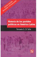 Papel HISTORIA DE LOS PARTIDOS POLITICOS DE AMERICA LATINA (COLECCION POPULAR)
