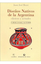 Papel DISEÑOS NATIVOS DE LA ARGENTINA CLASICOS Y ACTUALES [3/EDICION] (CON CD)