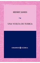 Papel UNA VUELTA DE TUERCA (COLECCION COLIHUE CLASICA)